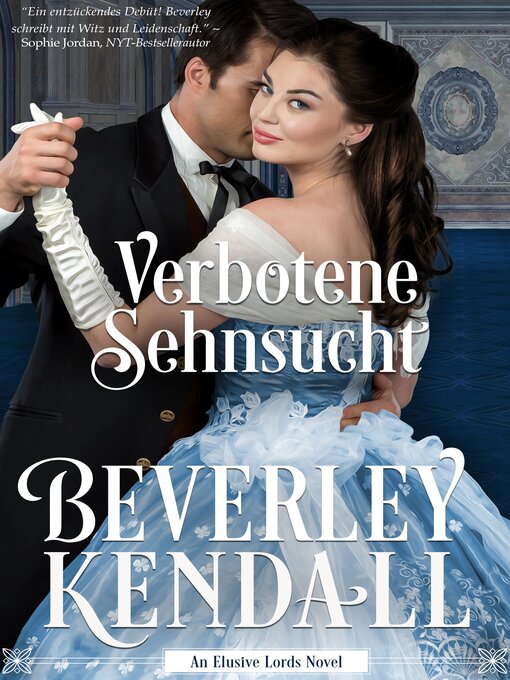 Title details for Verbotene Sehnsucht by Beverley Kendall - Available